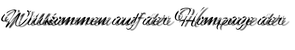 Willkommen auf der Hompage der